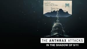 The Anthrax Attacks: In the Shadow of 9/11