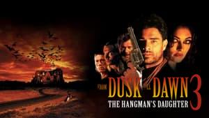 From Dusk Till Dawn 3: The Hangman's Daughter