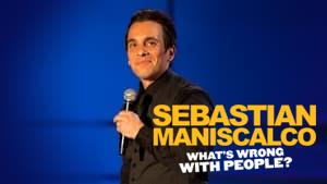 Sebastian Maniscalco: What's Wrong with People?