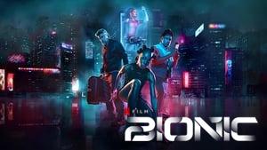 Bionic