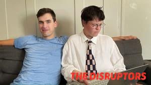 The Disruptors