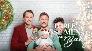 Three Wise Men and a Baby