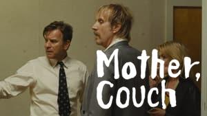 Mother, Couch