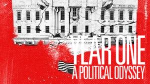Year One: A Political Odyssey