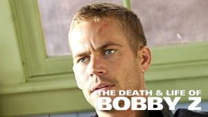 The Death and Life of Bobby Z