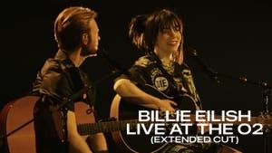 Billie Eilish: Live at the O2 (Extended Cut)