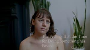 The Feeling That the Time for Doing Something Has Passed