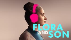 Flora and Son