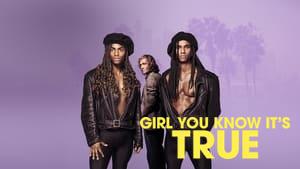 Girl You Know It's True