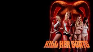 Kill Her Goats
