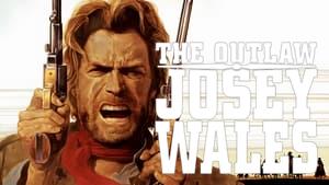 The Outlaw Josey Wales