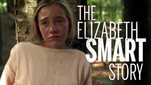 The Elizabeth Smart Story