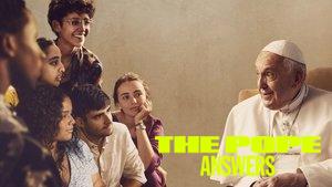 The Pope: Answers