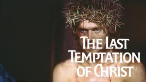 The Last Temptation of Christ