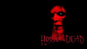 House of the Dead