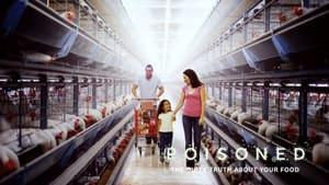 Poisoned: The Dirty Truth About Your Food