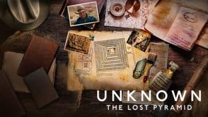 Unknown: The Lost Pyramid