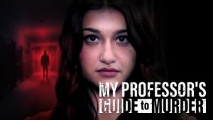 My Professor's Guide to Murder