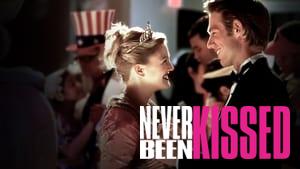 Never Been Kissed
