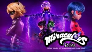 Miraculous World: Paris, Tales of Shadybug and Claw Noir