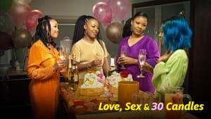 Love, Sex and 30 Candles