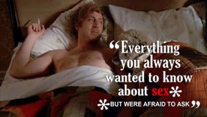 Everything You Always Wanted to Know About Sex *But Were Afraid to Ask