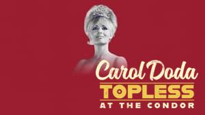 Carol Doda Topless at the Condor