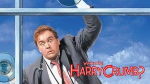 Who's Harry Crumb?