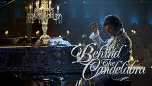Behind the Candelabra