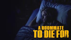 A Roommate To Die For
