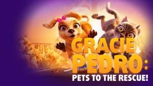 Gracie & Pedro: Pets to the Rescue