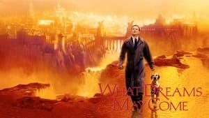 What Dreams May Come