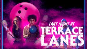 Last Night at Terrace Lanes