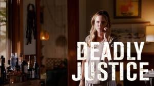 Deadly Justice