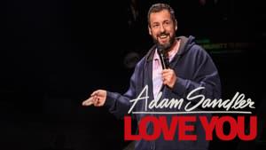 Adam Sandler: Love You