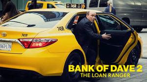 Bank of Dave 2: The Loan Ranger
