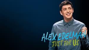 Alex Edelman: Just for Us