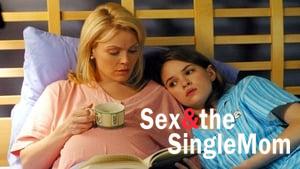 Sex & the Single Mom