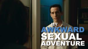 My Awkward Sexual Adventure
