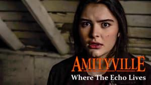 Amityville: Where the Echo Lives