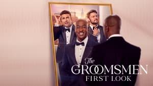 The Groomsmen: First Look
