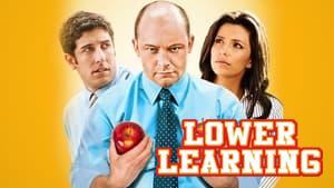 Lower Learning