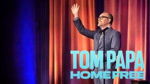 Tom Papa: Home Free