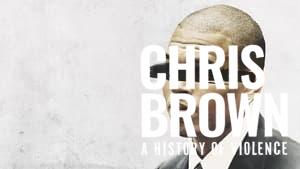 Chris Brown: A History of Violence