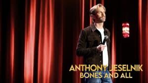 Anthony Jeselnik: Bones and All