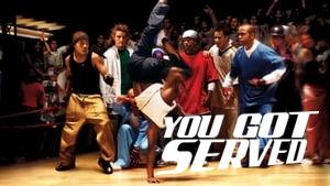 You Got Served