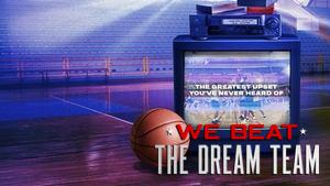 We Beat the Dream Team