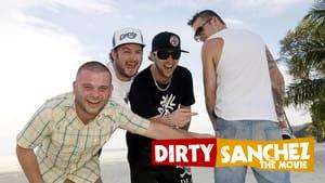 Dirty Sanchez: The Movie