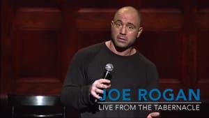Joe Rogan: Live from the Tabernacle
