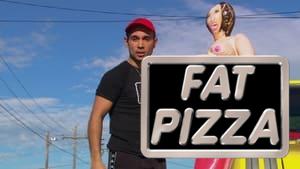 Fat Pizza